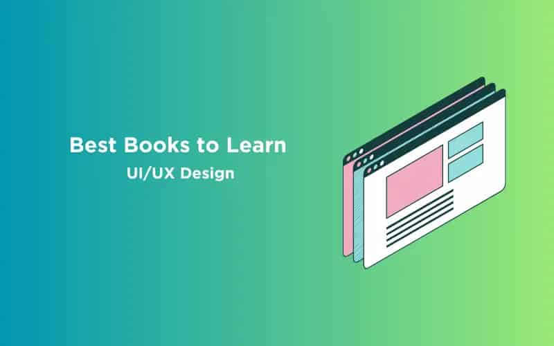 9 Best Books to Learn UI/UX Design [Must-Read Edition]