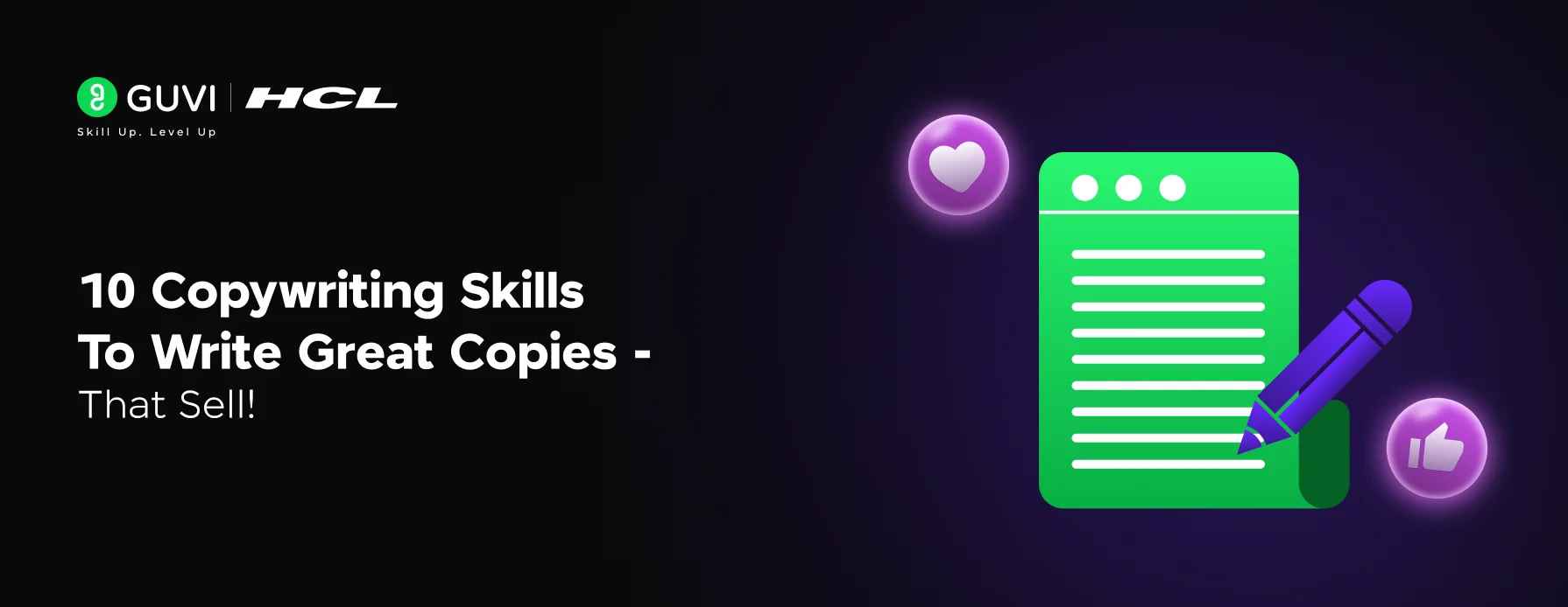 10 Copywriting Skills to Write Great Copies - That Sell!