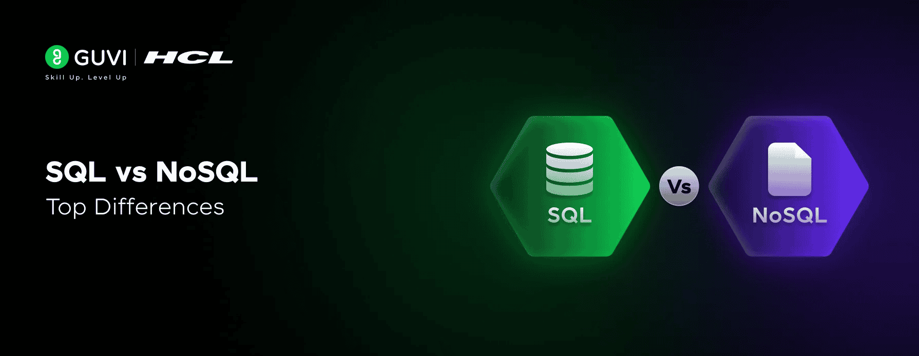 SQL vs. NoSQL: Top Differences - GUVI Blogs