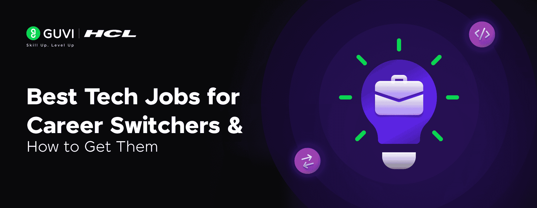 7 Best Tech Jobs for Career Switchers and How to Get Them!