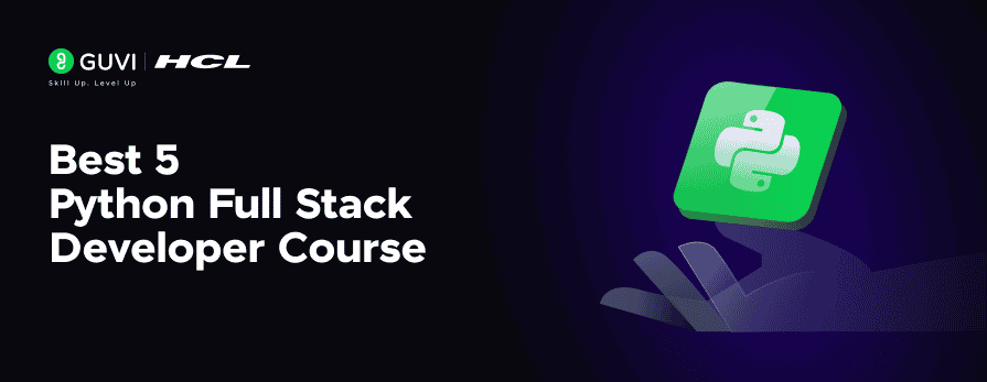 Best 5 Python Full Stack Developer Course