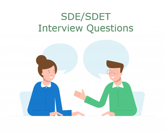 SDE/SDET Interview Questions