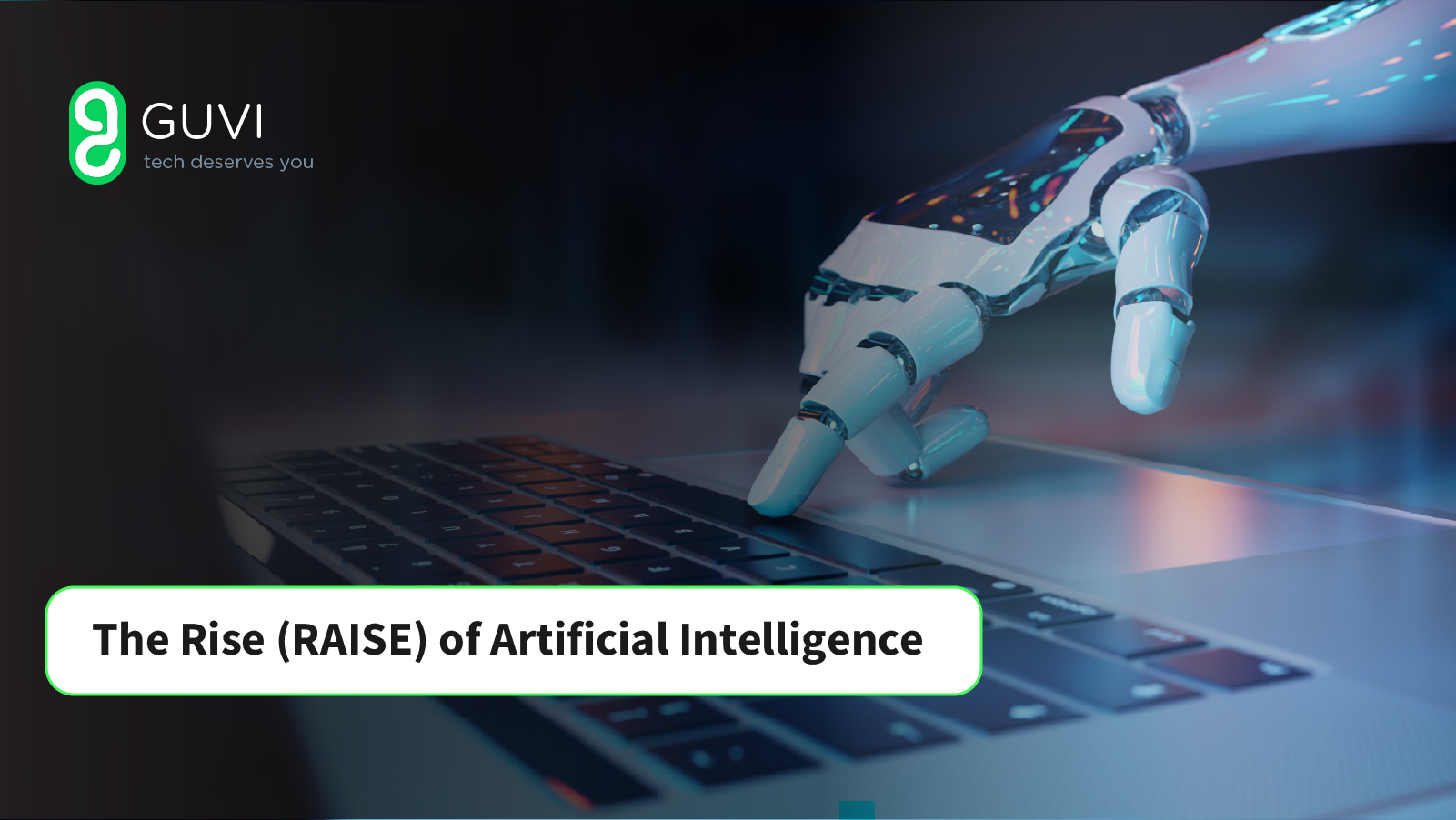 The rise (raise) of artificial intelligence