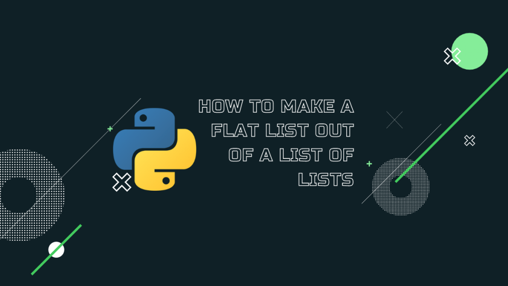 How To Make A Flat List Out Of A List Of Lists - GUVI Blogs