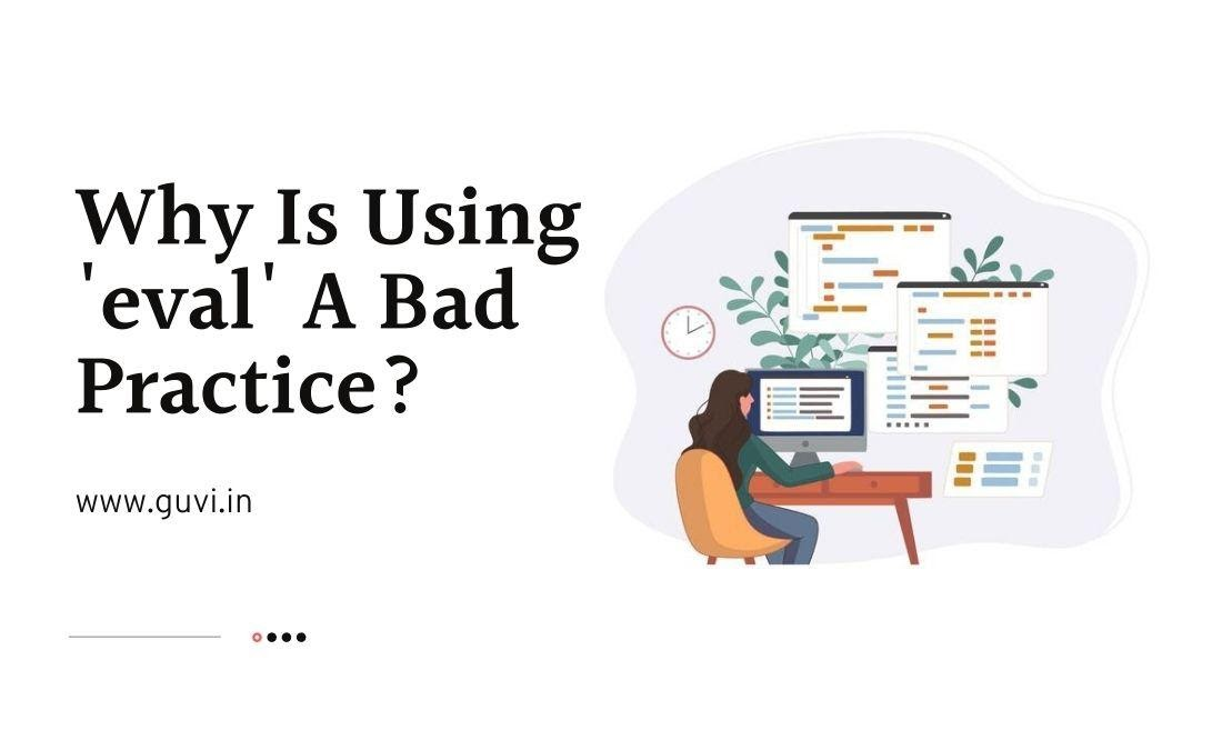 Why is using eval a bad practice?