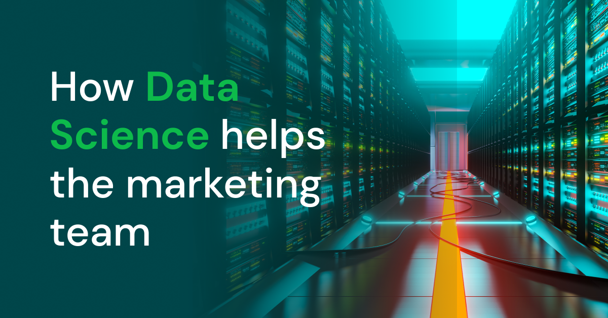 How data science helps marketing teams