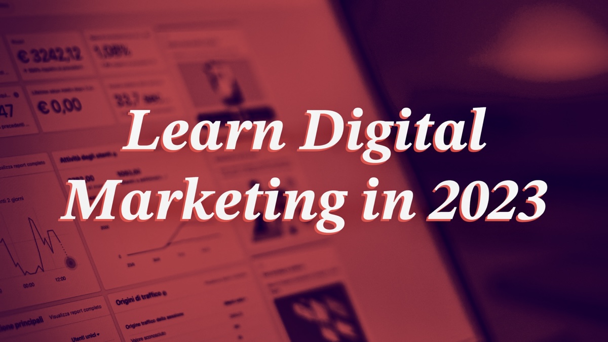 Best Websites to Learn Digital Marketing in 2023