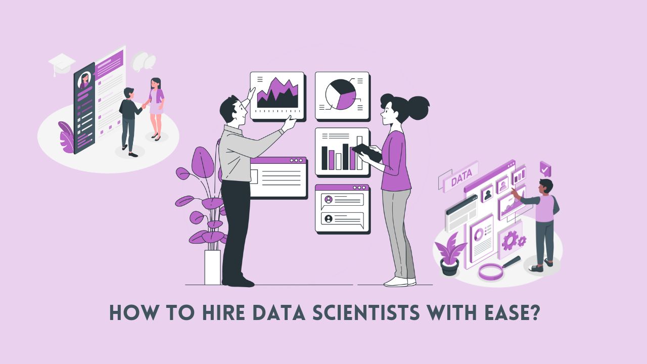 how to hire data scientists with ease