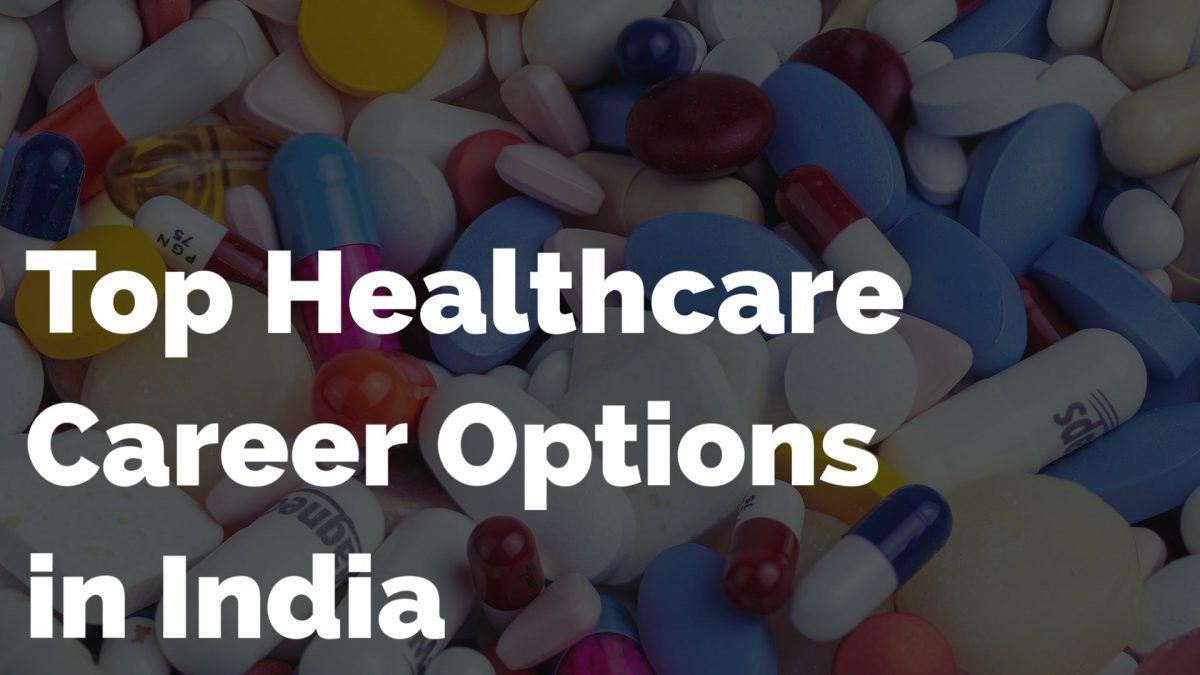 top-healthcare-career-options-in-india