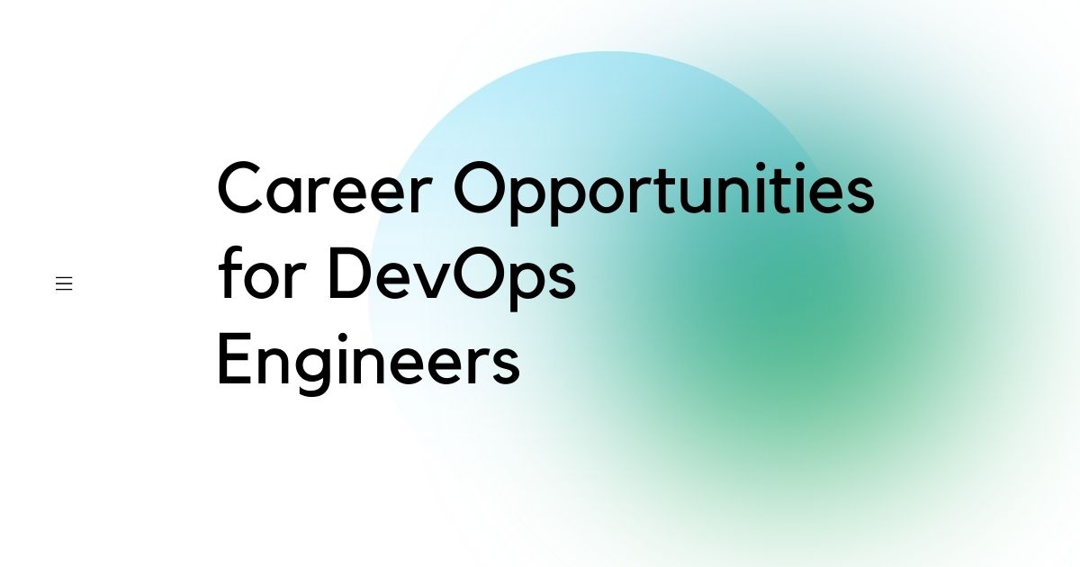 feature image- Career Opportunities for DevOps Engineers