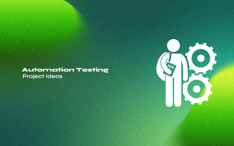 feature image- Automation Testing Project Ideas