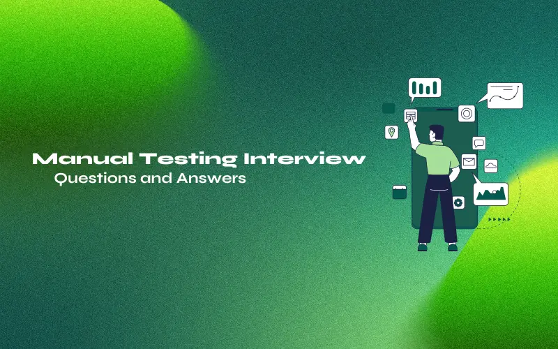 feature image-Manual Testing Interview Questions and Answers