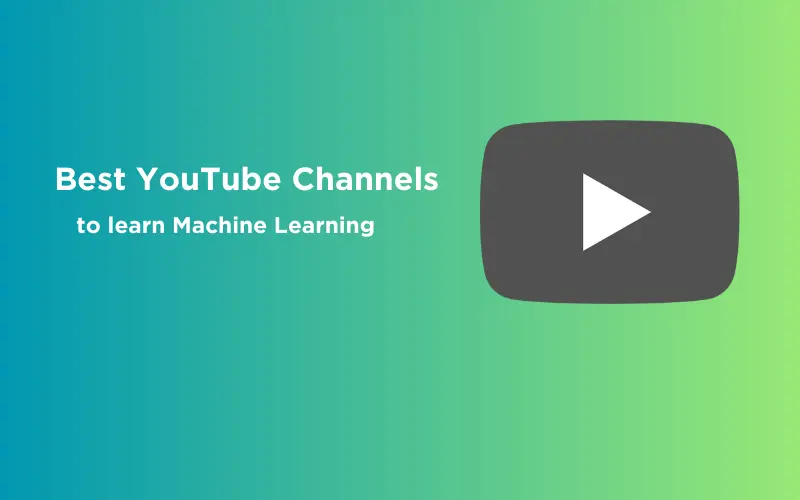 Feature image - Best YouTube Channels to learn Machine Learning