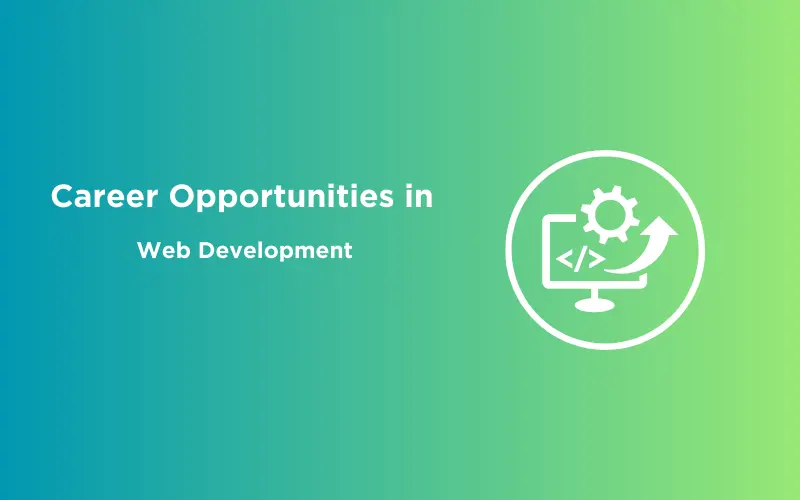 Feature image - Career Opportunities in Web Development
