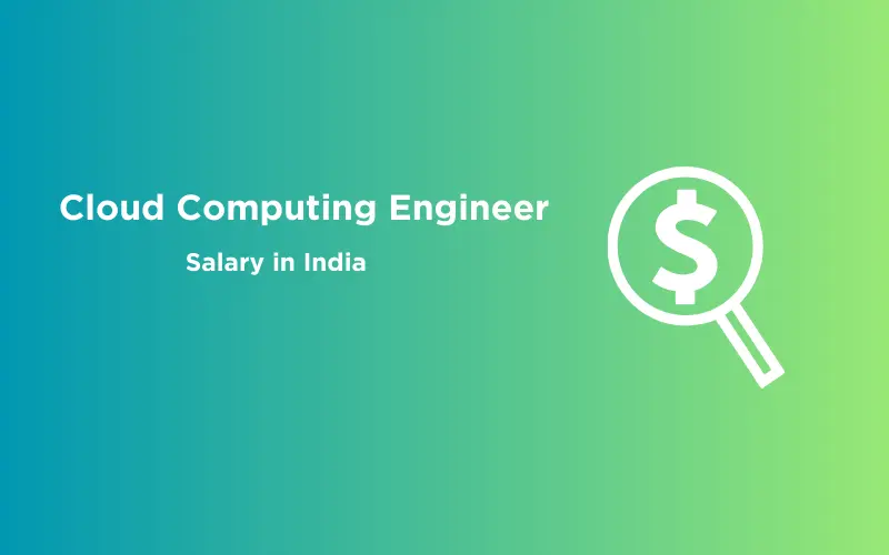 Feature image - Cloud Computing Engineer Salary in India