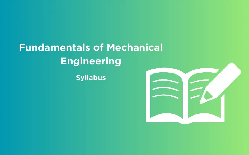 Feature image - Fundamentals of Mechanical Engineering Syllabus
