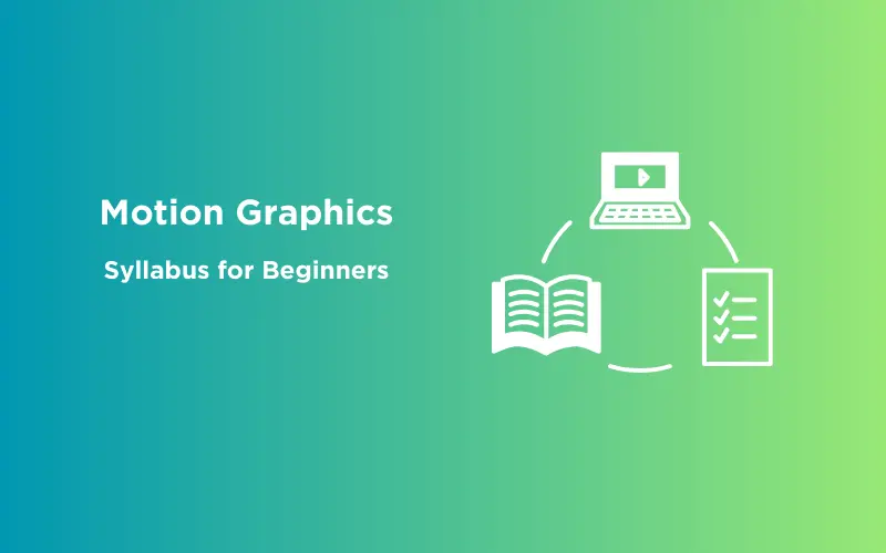 Feature image - Motion Graphics Syllabus for Beginners