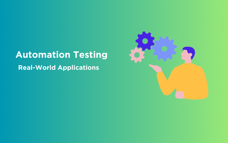 Real-World Automation Testing Applications 1 Post thumbnail