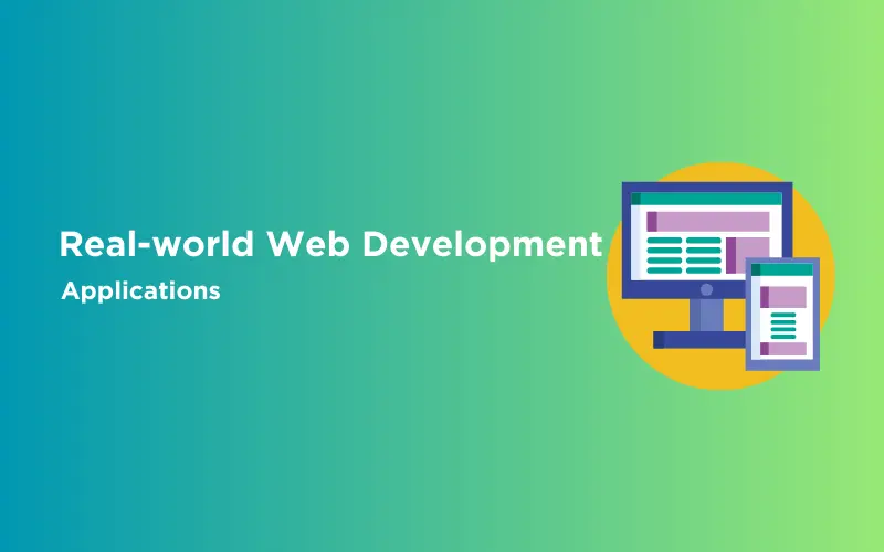 Feature image - Real-World Web Development Applications