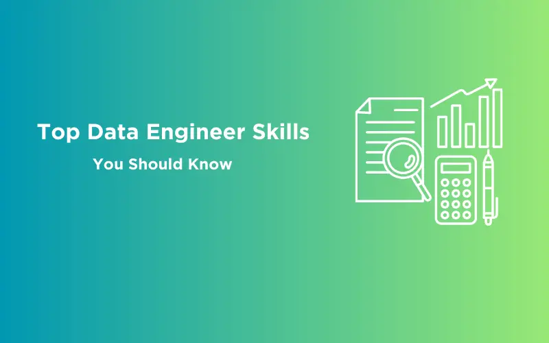 Feature image - Top Data Engineer Skills You Should Know