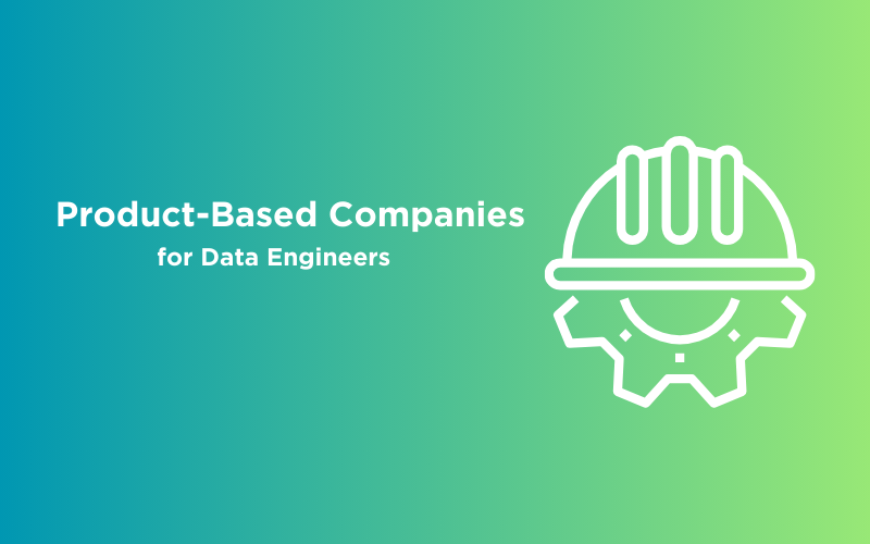 Feature image - Top Product-Based Companies for Data Engineers