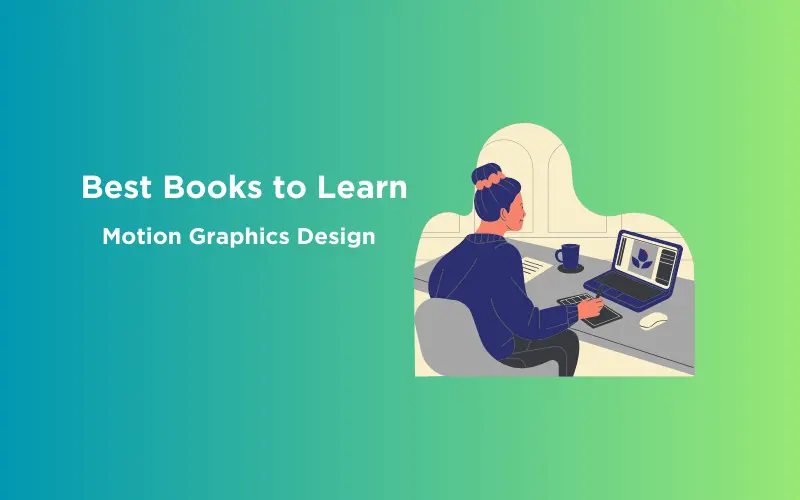 Feature image - Best Books to Learn Motion Graphics Design