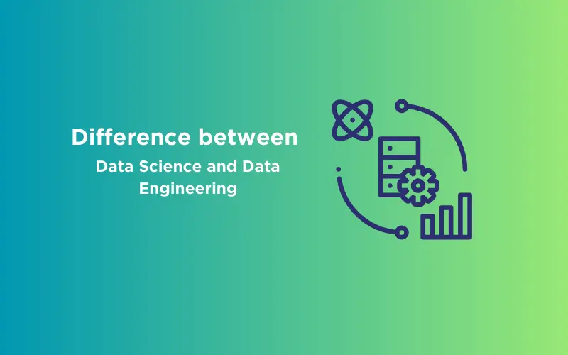 Feature image - Difference between Data Science and Data Engineering