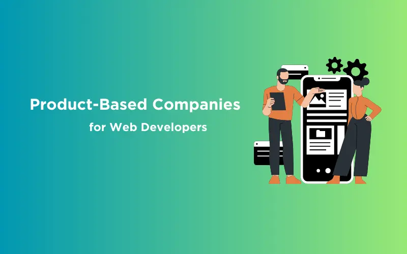 Feature image - Product-Based Companies for Web Developers