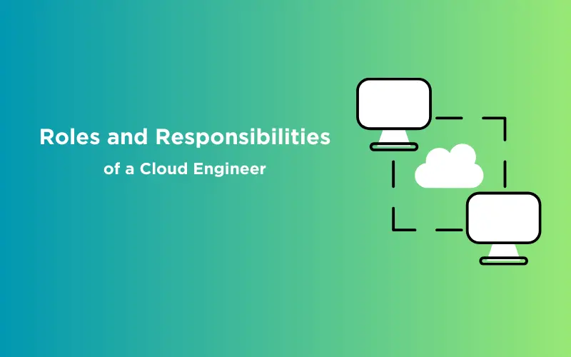 Feature image - Roles and Responsibilities of a Cloud Engineer