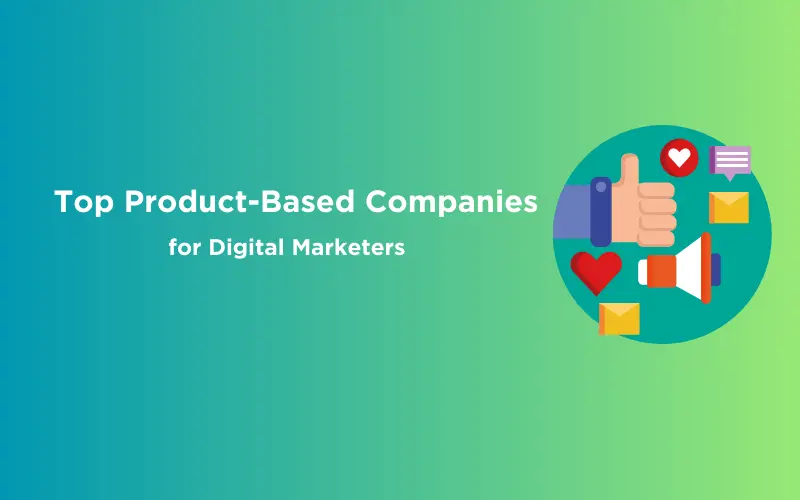 Feature image - Top Product-Based Companies for Digital Marketers
