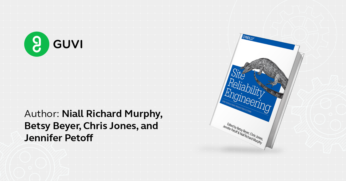Best Books to Learn DevOps Engineering 5 "Site Reliability Engineering" by Niall Richard Murphy, Betsy Beyer, Chris Jones, and Jennifer Petoff for DevOps Engineering