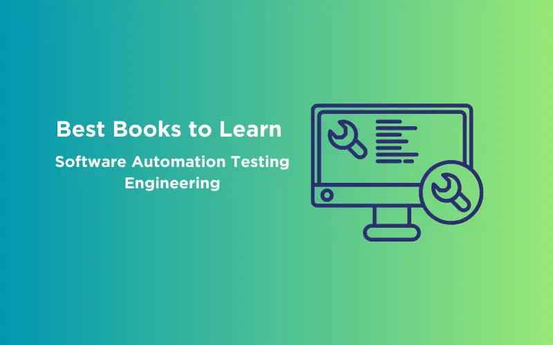 Feature image - Best Books to Learn Software Automation Testing Engineering