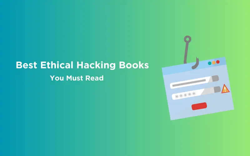 Feature image -Best Ethical Hacking Books You Must Read