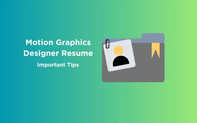 Feature image - Motion Graphics Designer Resume Important Tips to Make it Outstanding