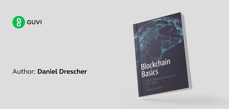"Blockchain Basics: A Non-Technical Introduction in 25 Steps" by Daniel Drescher