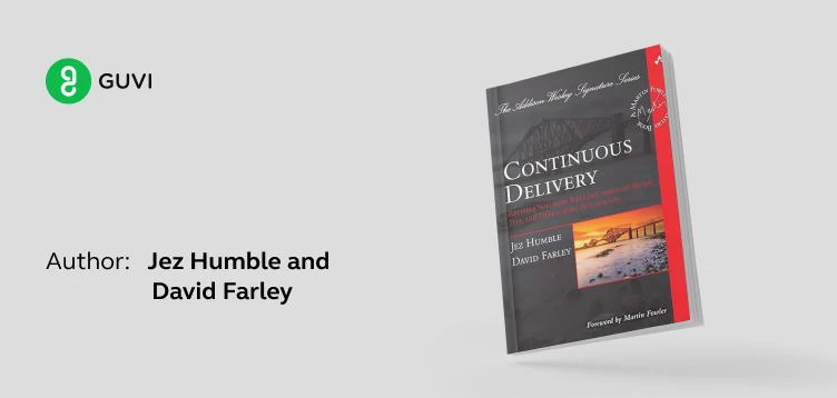 "Continuous Delivery: Reliable Software Releases through Build, Test, and Deployment Automation" by Jez Humble and David Farley