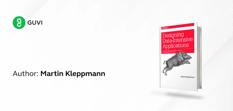 "Designing Data-Intensive Applications" by Martin Kleppmann