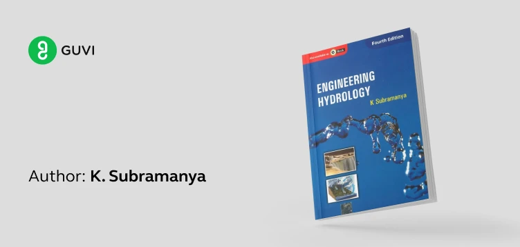 "Engineering Hydrology" by K. Subramanya