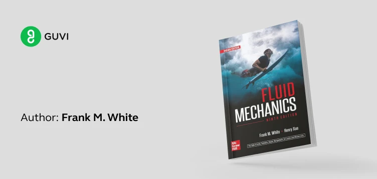 "Fluid Mechanics" by Frank M. White
