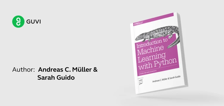 "Introduction to Machine Learning with Python" by Andreas C. Müller & Sarah Guido