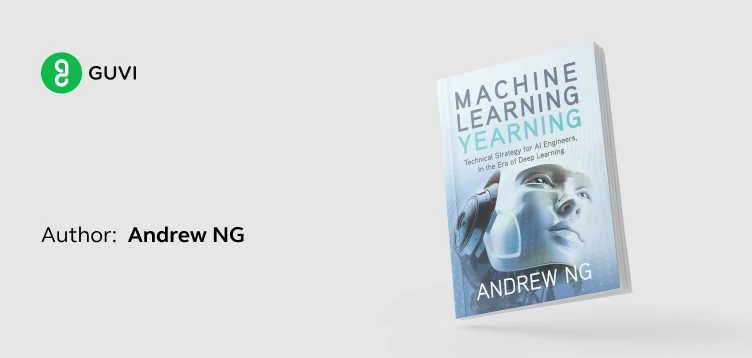 "Machine Learning Yearning" by Andrew Ng