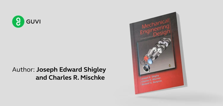 "Mechanical Engineering Design" by Joseph Edward Shigley and Charles R. Mischke