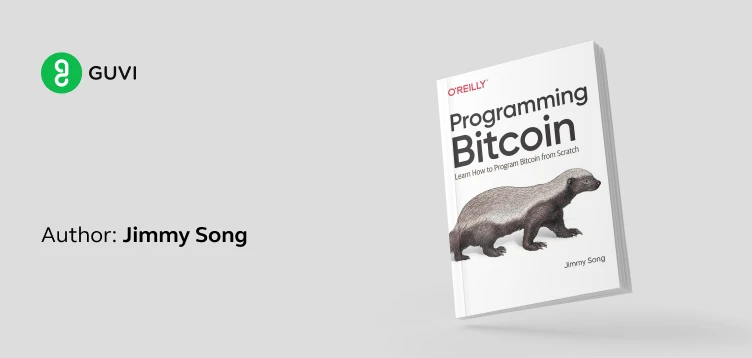 "Programming Bitcoin: Learn How to Program Bitcoin from Scratch" by Jimmy Song
