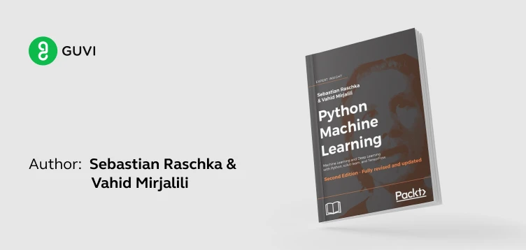 "Python Machine Learning" by Sebastian Raschka and Vahid Mirjalili