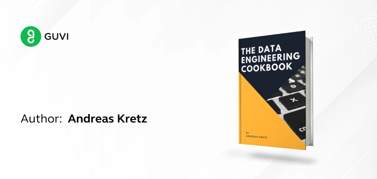 "Data Engineering Cookbook" by Andreas Kretz