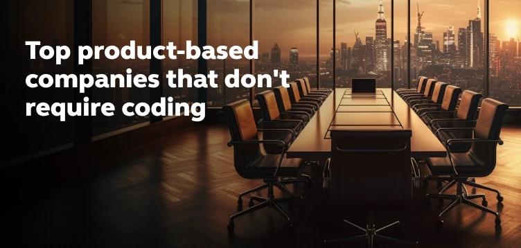 Product-Based Companies that Don't Require Coding
