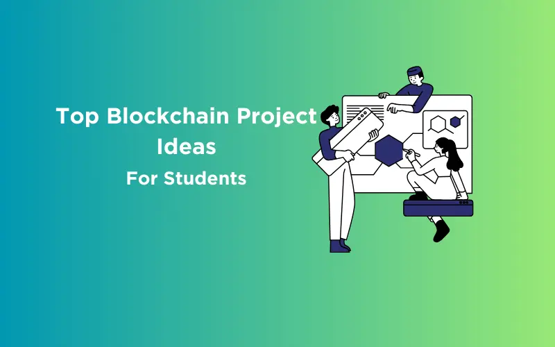 Feature image - Top Blockchain Project Ideas For Students