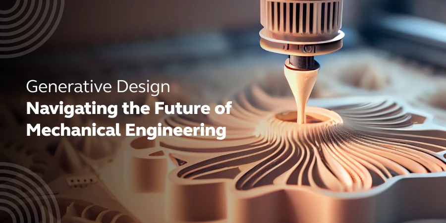 Generative design navigating the future of mechanical engineering