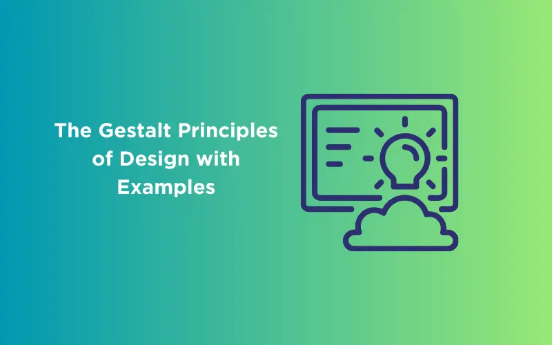 Feature image - The Gestalt Principles of Design with Examples