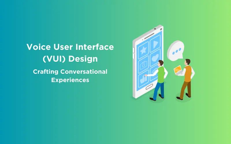 Feature image - Voice User Interface (VUI) Design Crafting Conversational Experiences